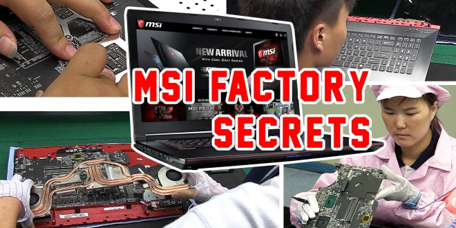 MSI Gaming Notebook Factory Secrets Revealed | KitGuru