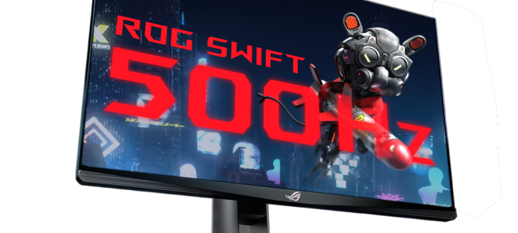 WORLD'S FASTEST Gaming Monitor – 500Hz Powered by NVIDIA G-SYNC 