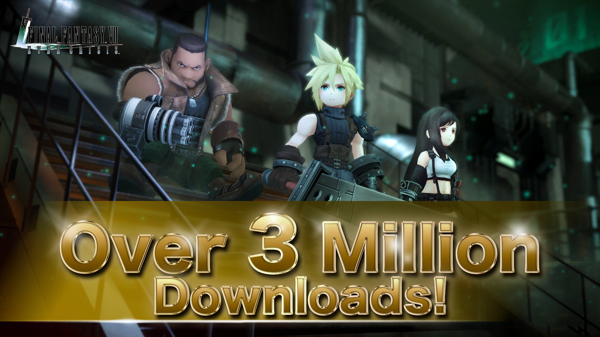Final Fantasy VII: Ever Crisis passes 3 million downloads in less than 48  hours