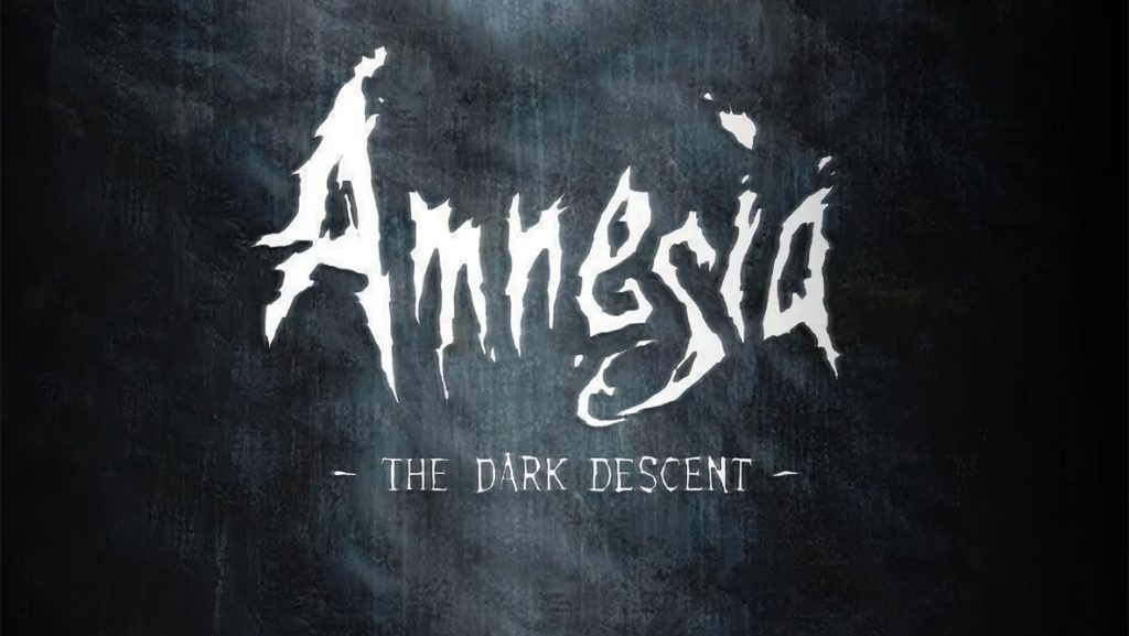 Amnesia The Dark Descent